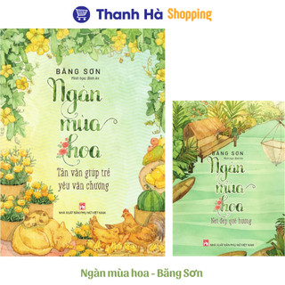 Sách - Ngàn Mùa Hoa: Tản Văn Giúp Trẻ Yêu Văn Chương + Nét đẹp quê hương