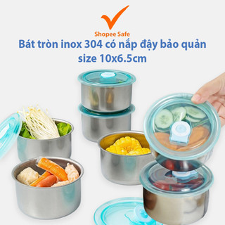 Bát tròn inox 304 có nắp đậy bảo quản thực phẩm tiện dụng size 10x6.5cm