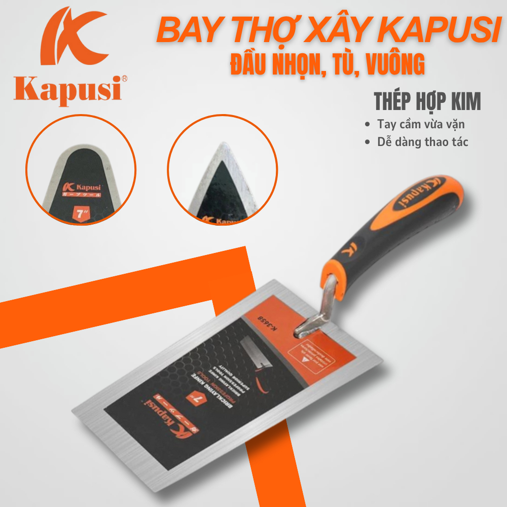 Bay thợ xây NHỌN, TÙ, VUÔNG chất liệu thép không gi, thương hiệu Kapusi