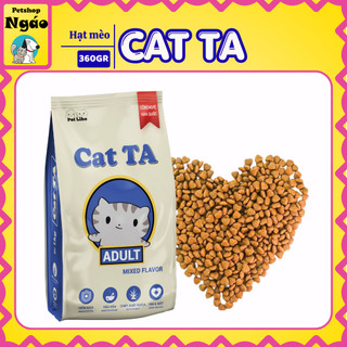 Thức Ăn Hạt Cho Mèo Cat TA Vị Gà Tây Cá Ngừ Gói 360g Công Nghệ Hàn Quốc Hạt Trái Tim
