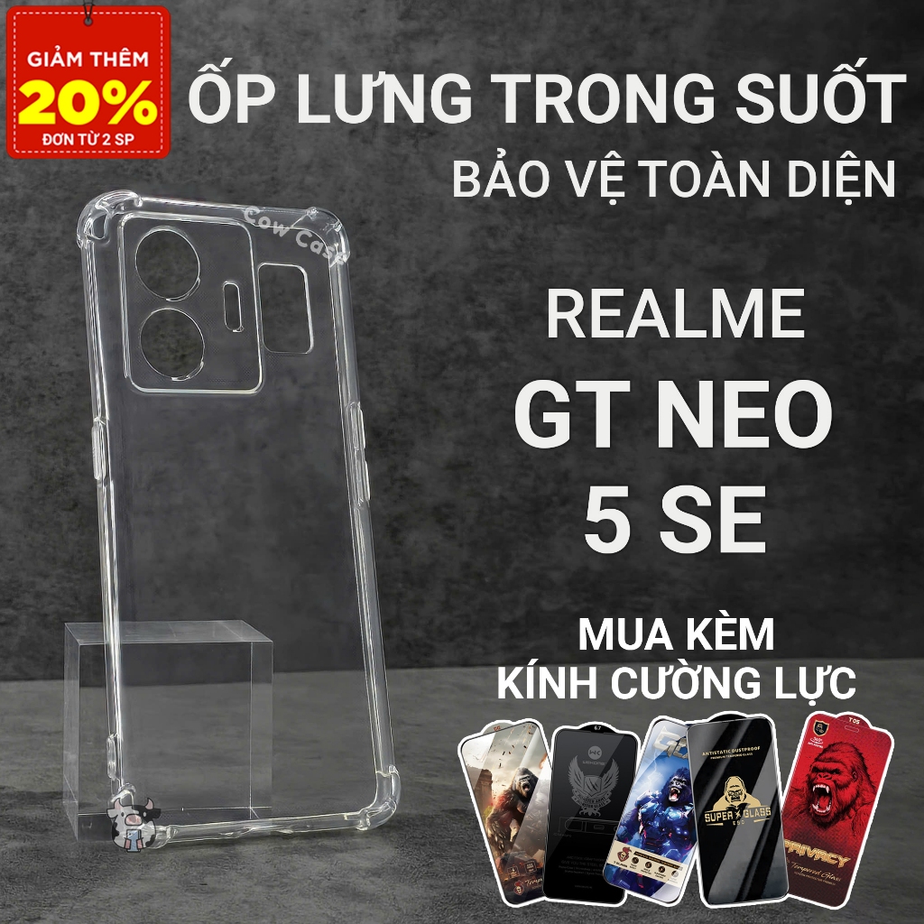 Ốp lưng Realme GT Neo 5 / 5 SE Cowcase trơn trong suốt | Ốp điện thoại Realme dẻo bảo vệ camera đt toàn diện
