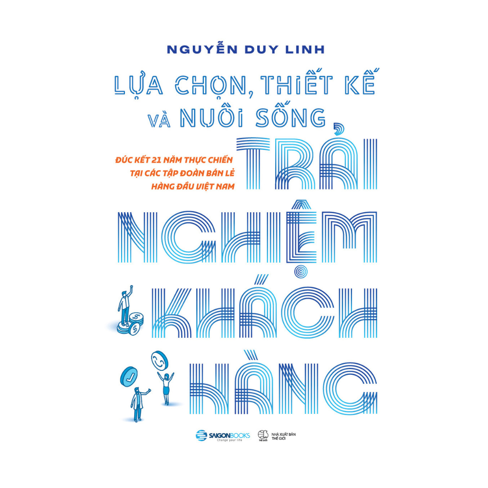 Sách - Lựa Chọn, Thiết Kế Và Nuôi Sống Trải Nghiệm Khách Hàng
