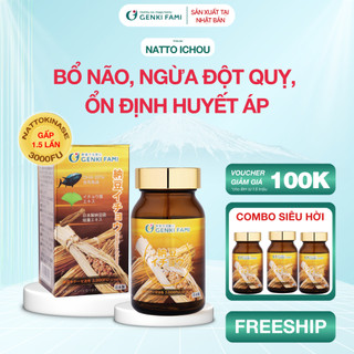 TPBVSK Combo Viên Uống Bổ Não, Ngừa Đột Quỵ Tai Biến, Giúp Ngủ Ngon Nattokinase 3000FU Natto Ichou Genki Fami Nhật Bản
