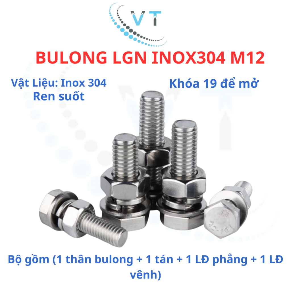 Bulong LGN inox304 M12 (vặn cờ lê 19) dài 20mm - 200mm. 1 bộ ( 1 bulong + 1 tán+ 1LĐ phẳng + 1 LĐ vênh)