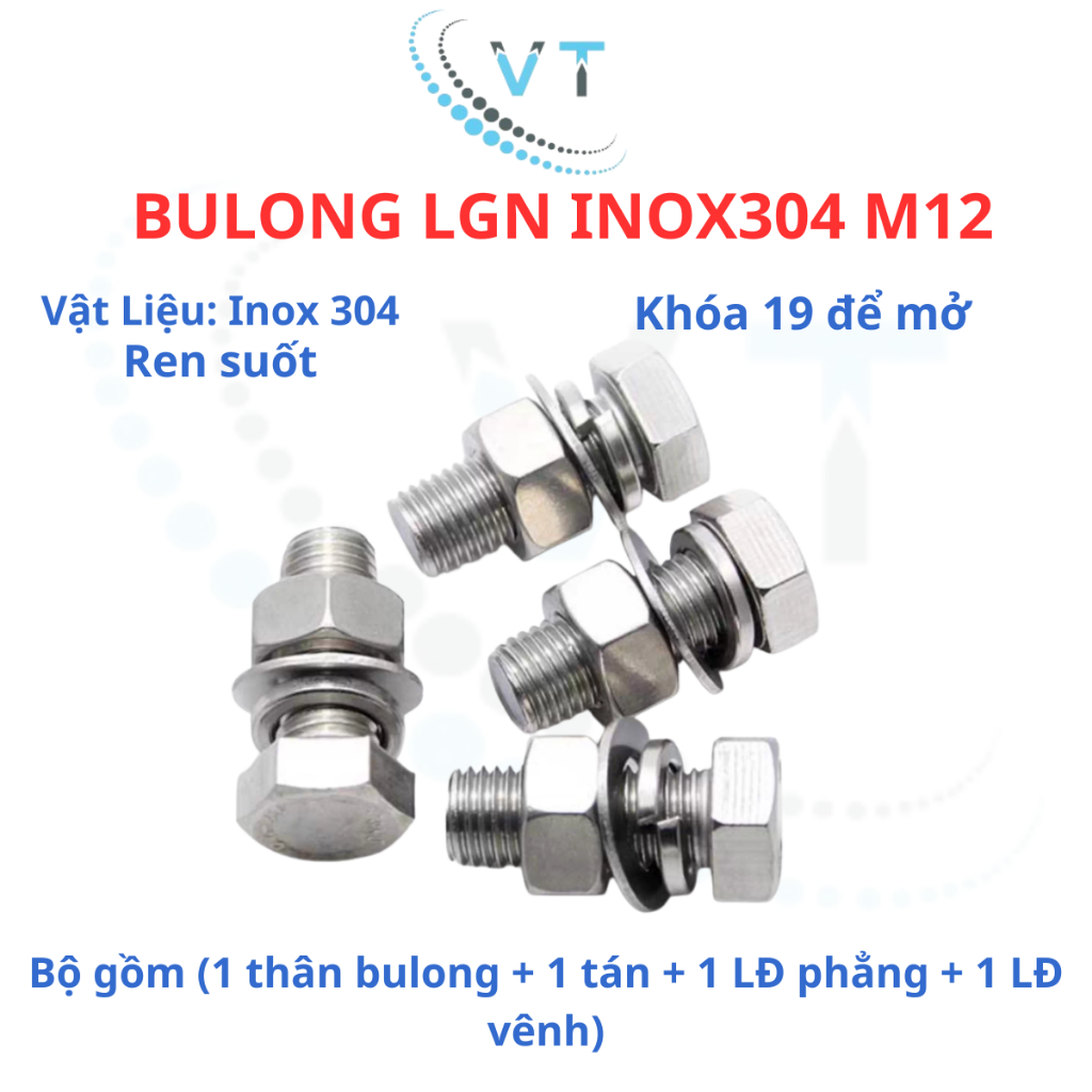 Bulong LGN inox304 M12 (vặn cờ lê 19) dài 20mm - 200mm. 1 bộ ( 1 bulong + 1 tán+ 1LĐ phẳng + 1 LĐ vênh)