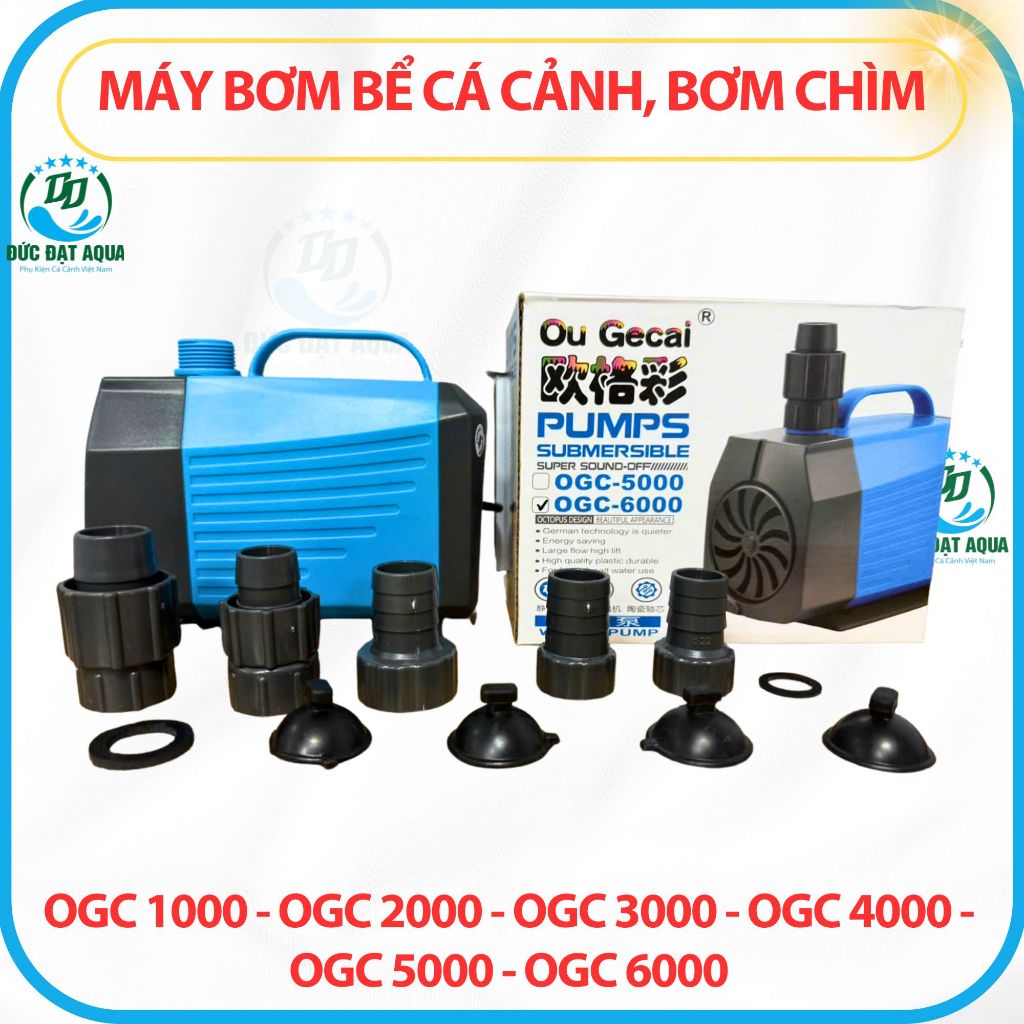 Máy bơm bể cá OGC 1000 - OGC 2000 - OGC 3000 - OGC 4000 - OGC 5000 - OGC 6000 bơm chìm 7