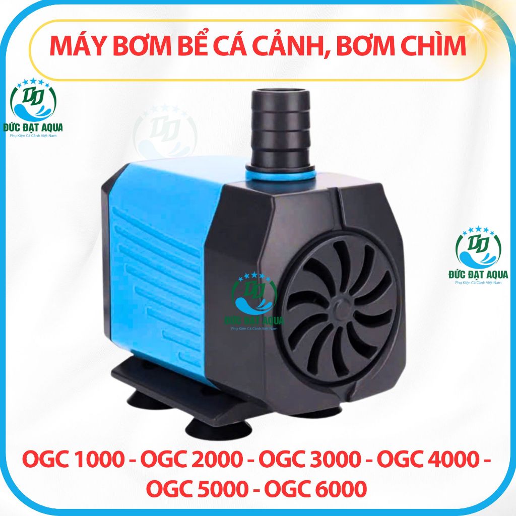 Máy bơm bể cá OGC 1000 - OGC 2000 - OGC 3000 - OGC 4000 - OGC 5000 - OGC 6000 bơm chìm 8