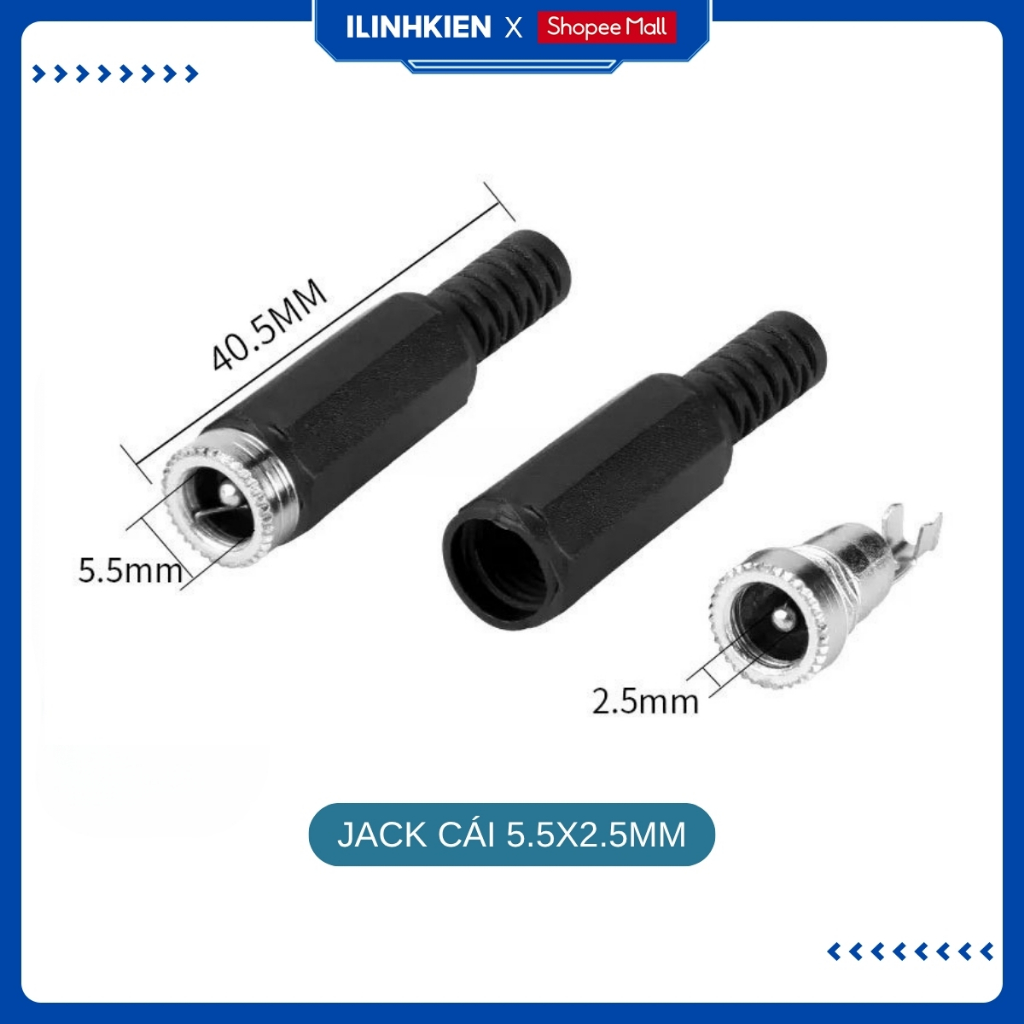 Jack Nguồn DC Đực Cái 5.5x2.1mm 5.5x2.5mm 3.5x1.3mm Chất Lượng Cao ILinhkien