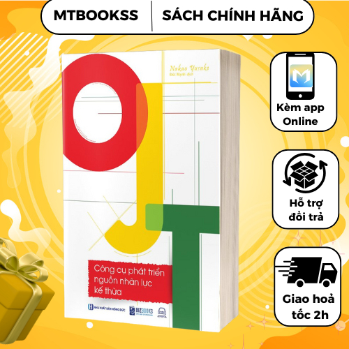 Sách - OJT Công Cụ Phát Triển Nguồn Nhân Lực Kế Thừa - Bizbooks