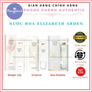 [PHỒNG PHỀNH] Nước Hoa Nữ Elizabeth Arden White Tea Original - Eau Fraiche - Ginger Lily EDT 100ml