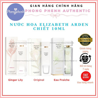 [10ML - ĐỌC KĨ MÔ TẢ SP] Nước hoa nữ Elizabeth Arden White tea EDT Original - Eau Fraiche - Ginger Lily chiết 10ML