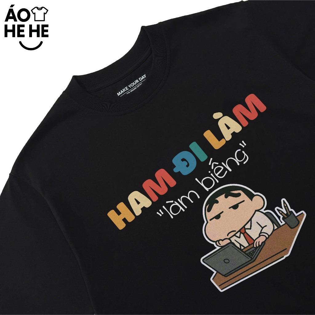 Áo Thun Hài Hước Ham Đi Làm, Làm Biếng Câu Nói Text Hài Văn Phòng Công Sở Form Rộng Cotton 250gsm In Theo Yêu Cầu