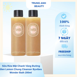 Mẫu Mới Sữa Rửa Mặt Chanh Vàng Đường Đen Lemon Chung Cleanser Byvibes Wonder Bath 200ml