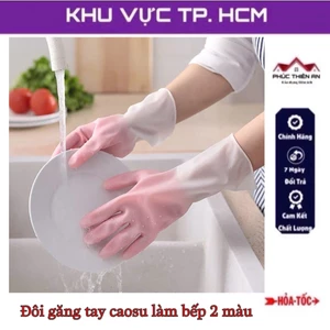 Đôi găng tay caosu làm bếp, rửa chén bát 2 màu, chống trơn trượt - tiện dụng, siêu bền