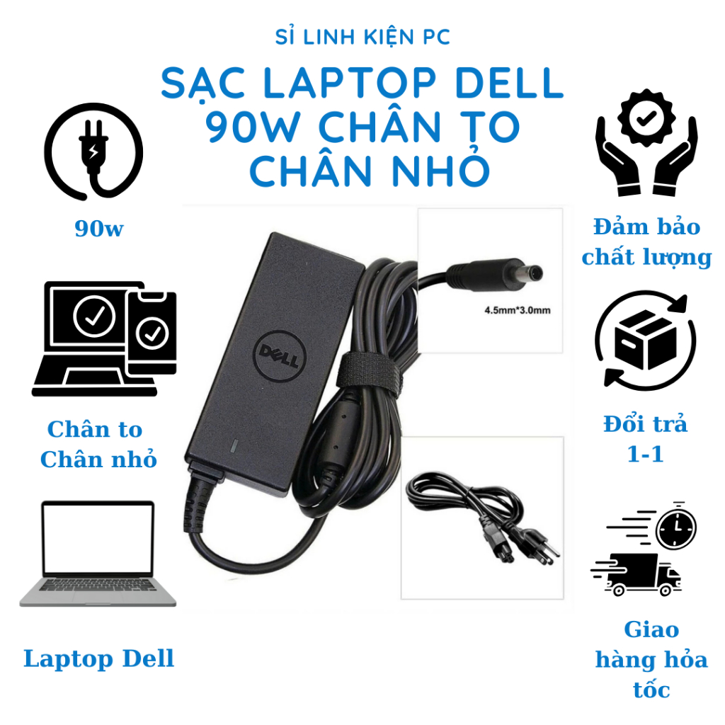 Sạc Laptop Dell 19.5V - 4.62A 90W LOẠI TỐT - Sạc dell chân to, chân nhỏ - sạc máy tính dell - Bảo hành 12 tháng