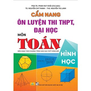 Sách - Cẩm Nang Ôn Luyện Thi THPT, Đại Học Môn Toán Hình Học - ndbooks