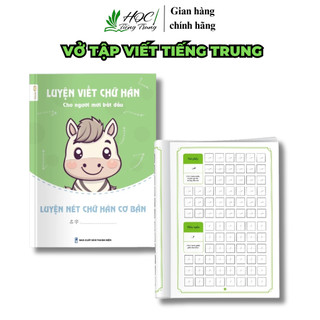 Combo 3 Vở Tập Viết Chữ Hán – Luyện Nét Cơ Bản & 60 Bộ Thủ Cho Người Mới Bắt Đầu