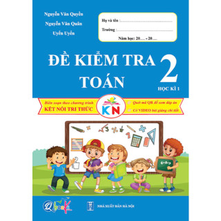 Sách - Đề Kiểm Tra Toán Và Tiếng Việt Lớp 2 - Kết Nối Tri Thức Với Cuộc Sống