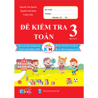 Sách - Đề Kiểm Tra Toán Và Tiếng Việt Lớp 3 - Kết Nối Tri Thức Với Cuộc Sống