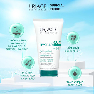 [HÀNG CÔNG TY] Sữa chống nắng cho da dầu, mụn Uriage Hyseac SPF50+ UVB+UVA Fluide (50ml)