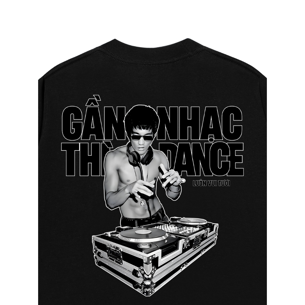 Áo Vớ Vẩn Vui Tươi REDLABEL Áo Thun GẦN NHẠC THÌ DANCE Cotton 100% Oversize Nam Nữ TS33