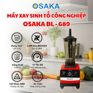 Máy Xay Công Nghiệp OSAKA BL-689 – Công Suất 1800W, Cối 2L, Xay Đá, Hạt, Sinh Tố, Chính Hãng