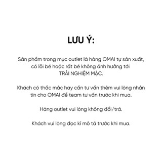 [OMAI OUTLET]_OFF UP TO 70% CÁC SẢN PHẨM OMAI