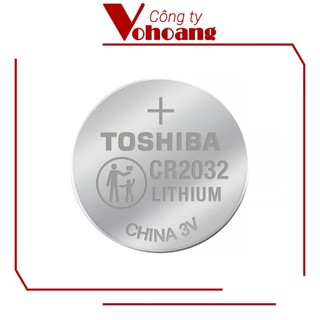 Pin nút loại tốt Toshiba 2032 / CR2032 Lithium 3V chính hãng tương thích với mọi thiết bị