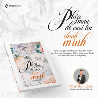 Sách - Phép Màu Để Vượt Lên Chính Mình - Nhan Húc Quân