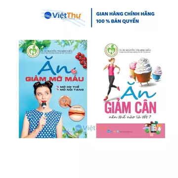 Sách - Trọn Bộ Combo Chế Độ Ăn Giảm Cân , Giảm Mỡ Máu Thế Nào Là Tốt - TS-BS Nguyễn Thị Minh Kiều (VT)