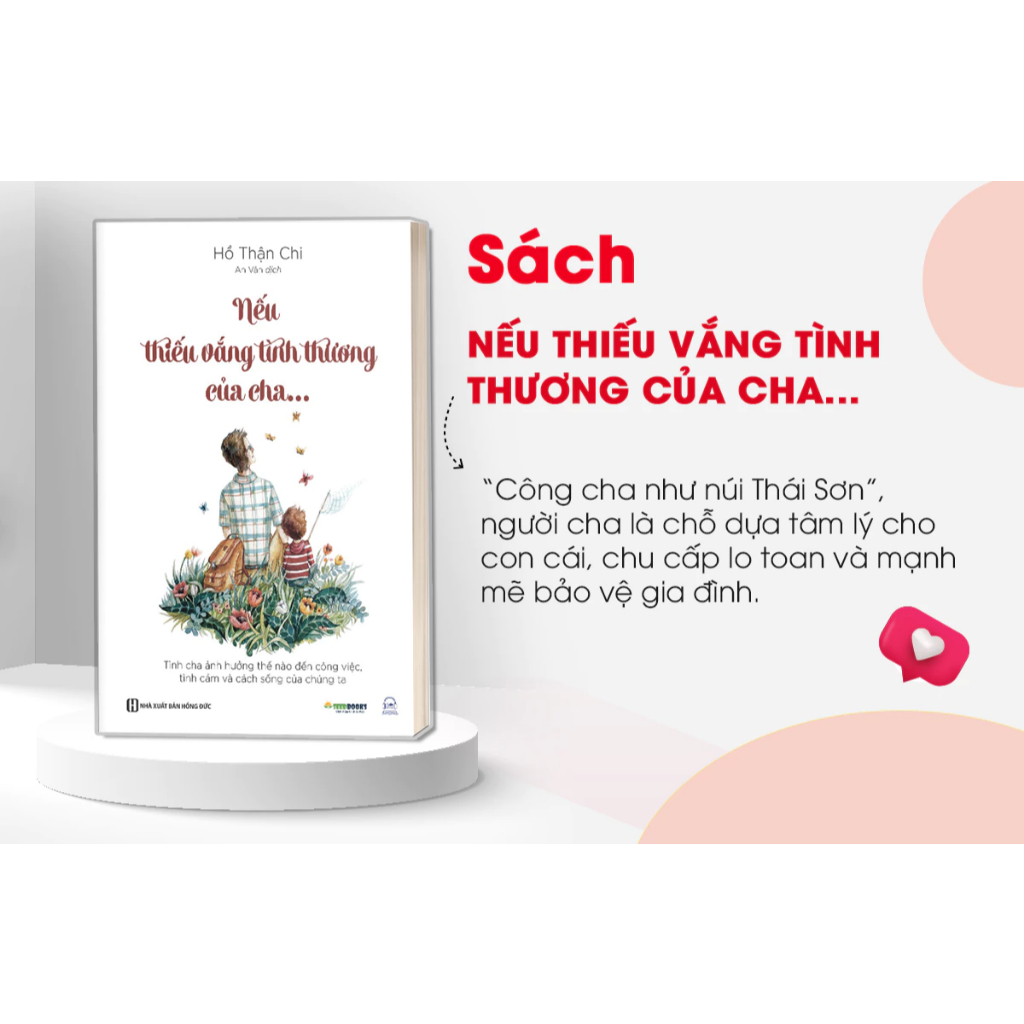 Sách - Nếu Thiếu Vắng Tình Thương Của Cha - Tầm Quan Trọng Trong Tình Cảm Yêu Thương Của Cha Dành Cho Con