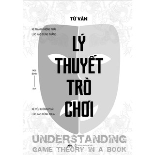 Sách - Lý thuyết trò chơi - Chân Lý Chỉ Dành Cho Kẻ Chiến Thắng - Tiên Phong Books