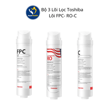 Bộ 3 lõi lọc nước Toshiba F-2399-FPC/ F-2396-RO/ F-2399-C dùng cho model máy TWP-W2396/N2396/H2396