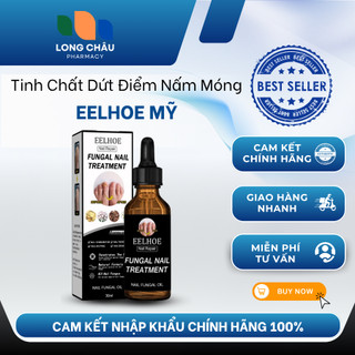 Serum Nấm Móng EELHOE MỸ Đánh Bay Nấm Móng Thối Móng Bọng Móng Khoé Móng Dưỡng Móng Chắc Khoẻ