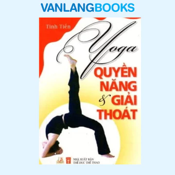 Sách TL - Yoga Quyền Năng & Giải Thoát (2004 -2017) -Valangbooks