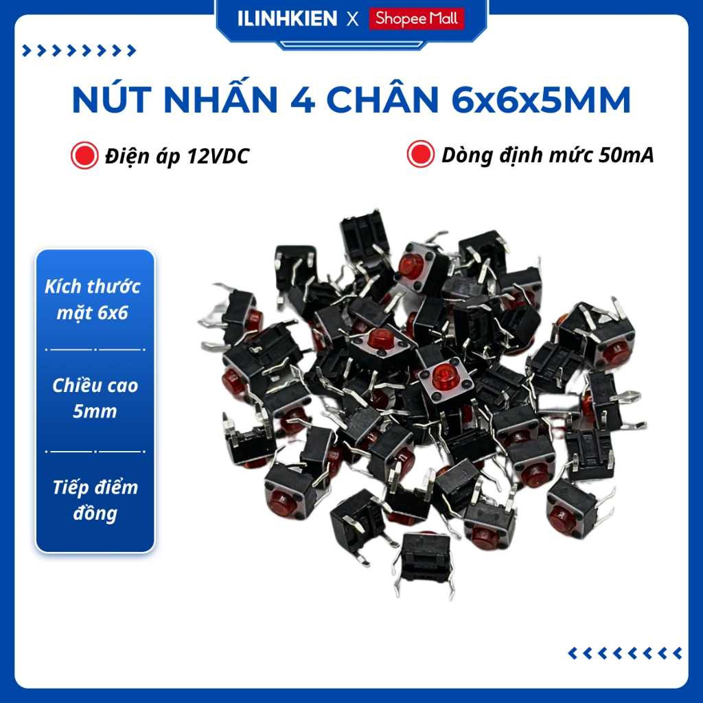 Nút nhấn bếp từ 4 chân 6x6x5 combo 100 con chính hãng ilinhkien