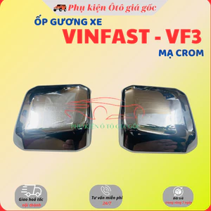 Ốp gương chiếu hậu xe Vinfast VF3 chất liệu MẠ CROM sáng bóng cao cấp - gồm 2 chiếc