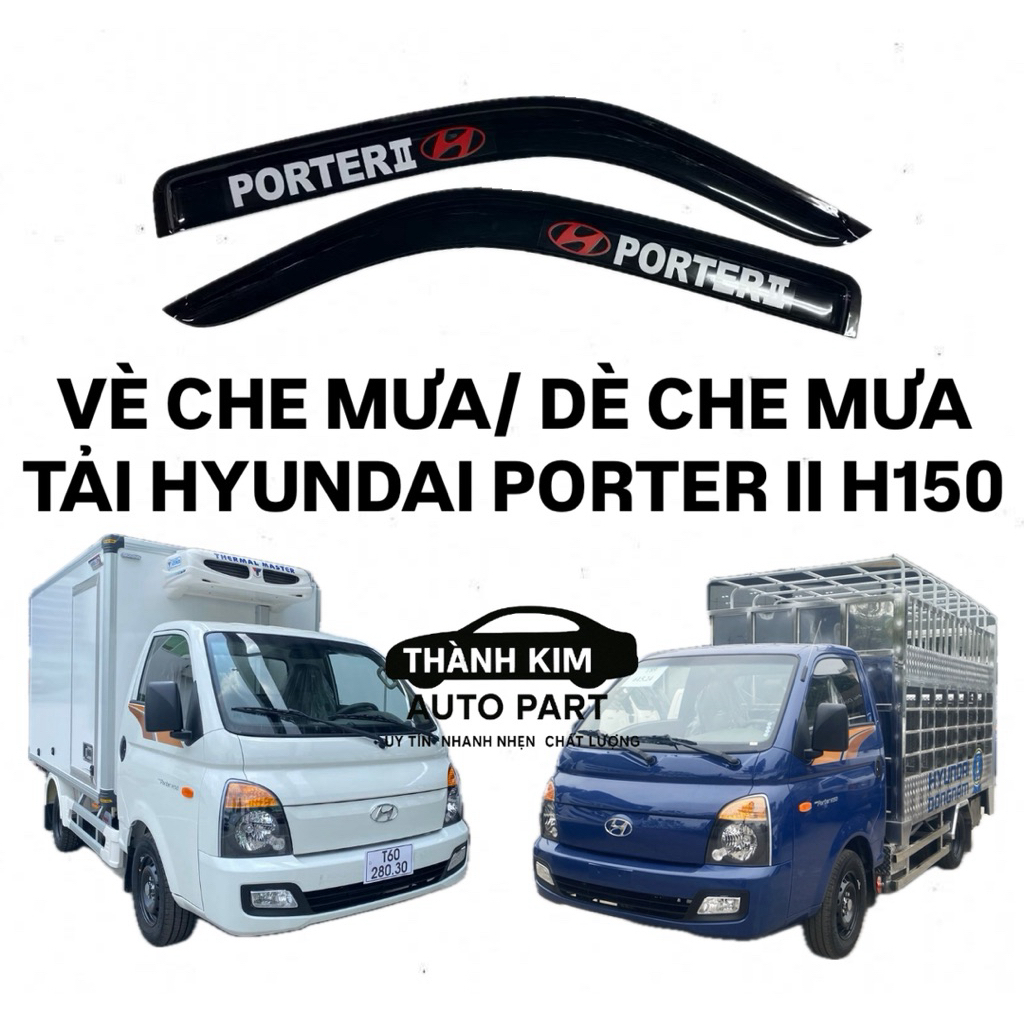 VÈ CHE MƯA/ DÈ CHE MƯA HYUNDAI PORTER II H150 (1 CẶP - 2 MIẾNG ...