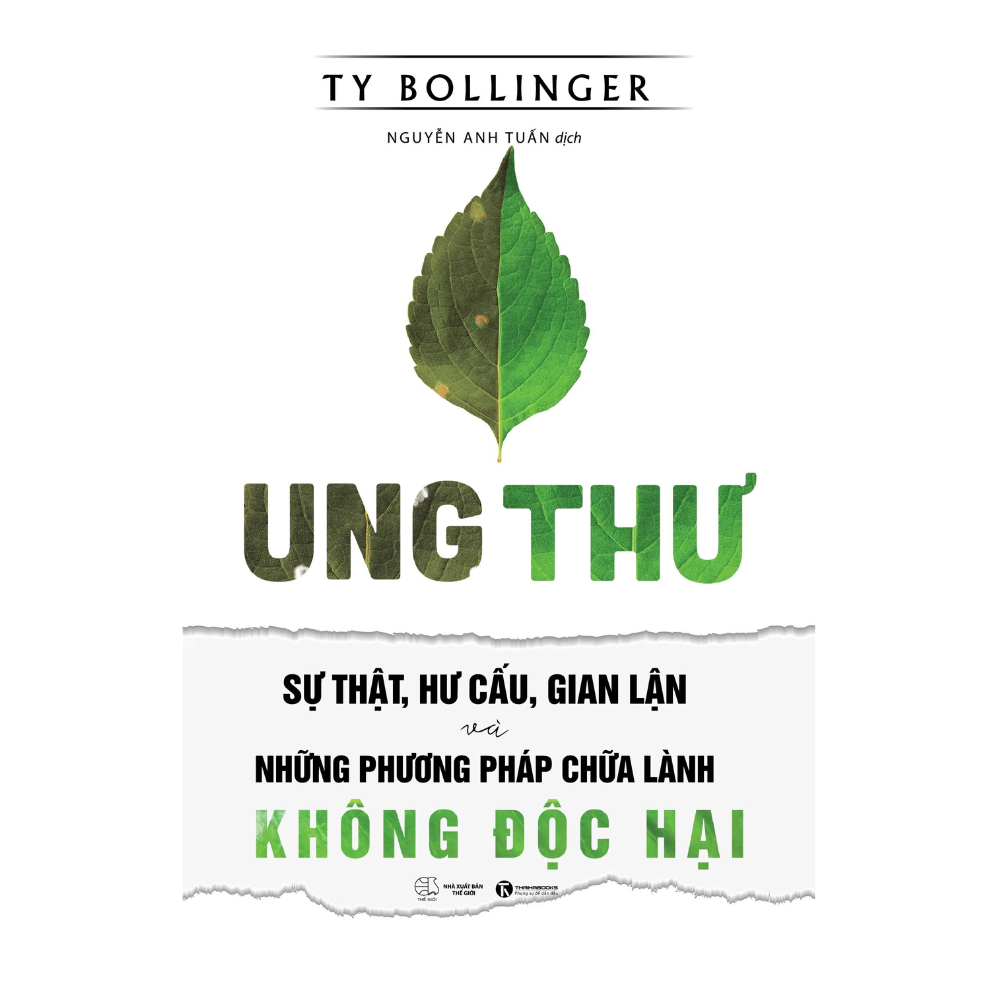 Sách - Ung Thư - Sự Thật, Hư Cấu Và Gian Lận Và Những Phương Pháp Chữa Bệnh Không Độc Hại (Tái Bản 2025)