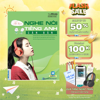 Sách - Tự Học Nghe Nói Tiếng Anh Căn Bản Dành Cho Người Mất Gốc - Học Kèm App Online - MCBooks Chính Hãng