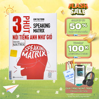 Sách - Speaking Matrix – 3 phút nói tiếng Anh như gió - Mcbooks Chính Hãng