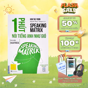 Sách - Speaking Matrix – 1 phút nói tiếng Anh như gió Mcbooks