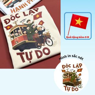 [ Tặng kèm cờ] Áo thun gia đình Độc lập Tự do kỉ niệm 80 năm ngày 2/9 phù hợp mặc các dịp lễ  , đi chơi [A605_01]
