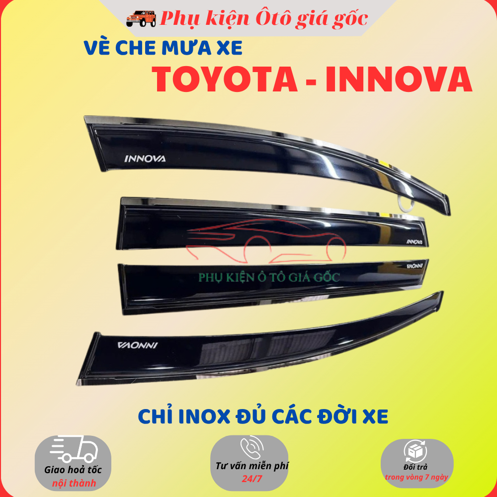 Vè che mưa xe Toyota Innova đời 2006 -> 2015,  2017 -> 2022, 2023+ Chỉ INOX cao cấp, dày dặn, sáng bóng