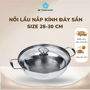 Nồi Lẩu Inox Thiết Kế Đáy Sần SiZe 30cm Nắp Kính Dùng Cho Tất Cả Các Loại bếp