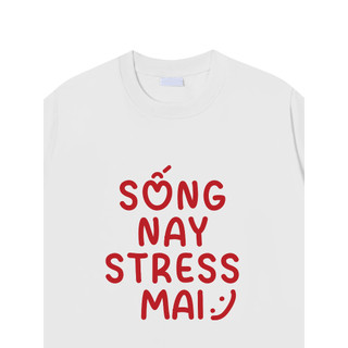 Áo phông nam nữ unisex form vừa Sống nay stress mai, áo thun tay ngắn cổ tròn cotton mềm mát - ta/tb2043
