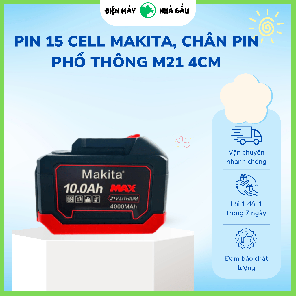 Pin 15 cell Makita, Chân pin phổ thông M21 4cm, Có Đèn Báo Pin Dòng Xả ...