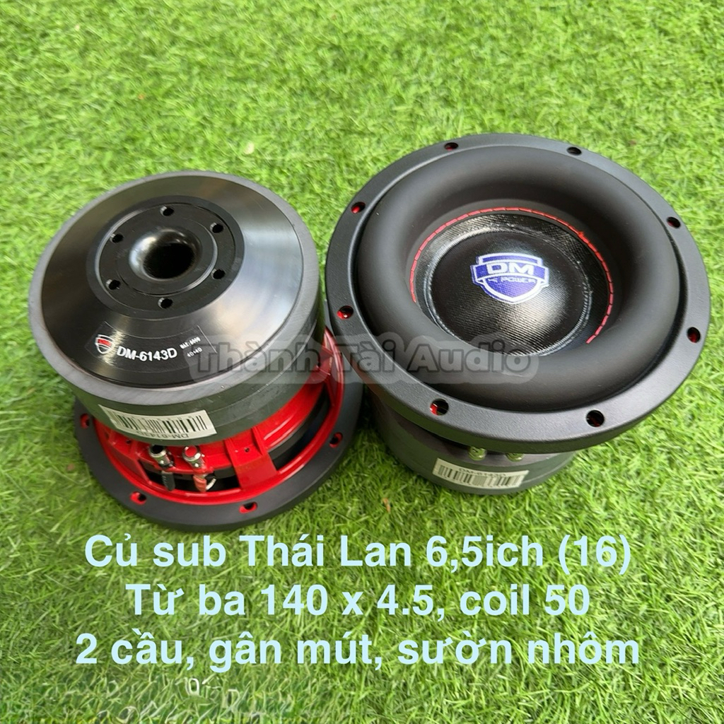 Củ sub Thái Lan DM-6143D 6,5ich từ 140, coil 50, 2 cầu, nhập khẩu(1 cái ...