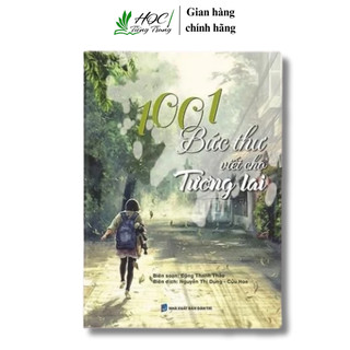 Sách - 1001 Bức Thư Viết Cho Tương Lai (song ngữ Trung Pinyin Việt)