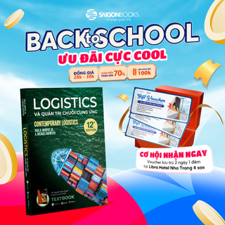 Sách - Textbook Logistics Và Quản Trị Chuỗi Cung Ứng - Contemporary Logistics